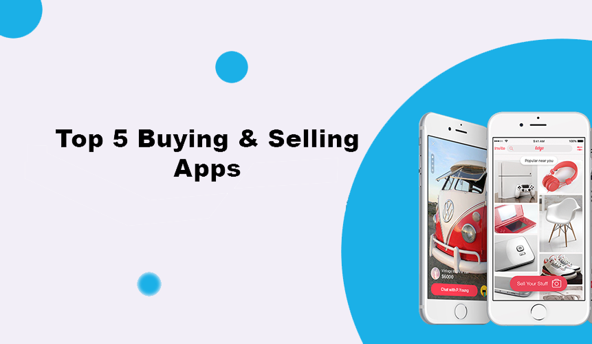 Top 5 Buying & Selling Apps